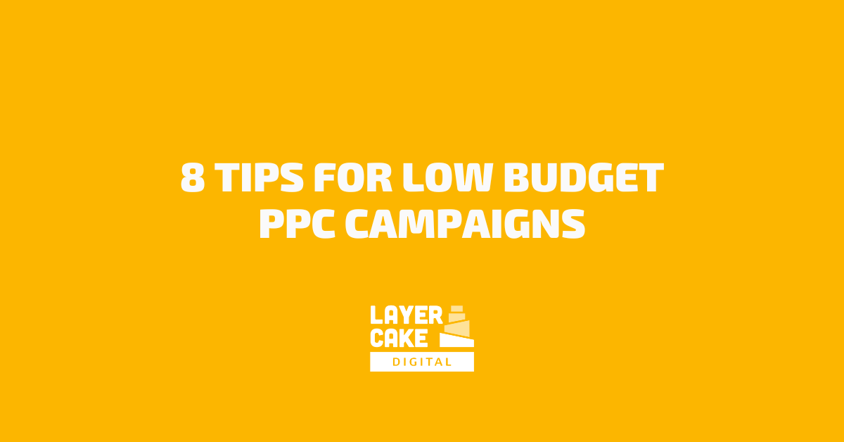 8 Tips for Low Budget PPC