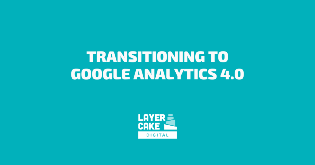 Transitioning to Google Analytics 4.0